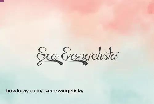 Ezra Evangelista