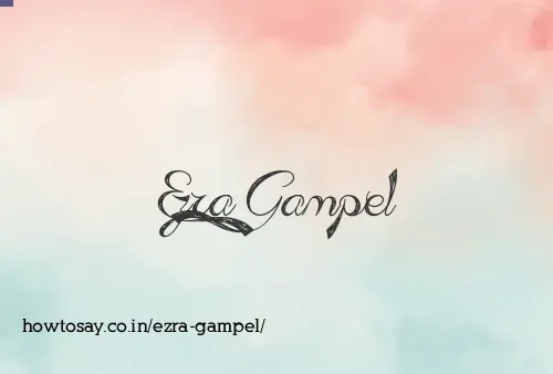 Ezra Gampel