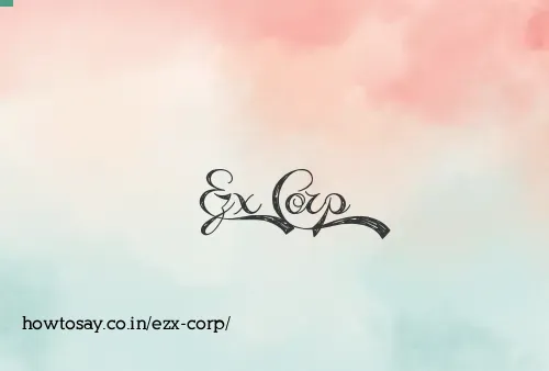 Ezx Corp