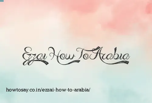 Ezzai How To Arabia