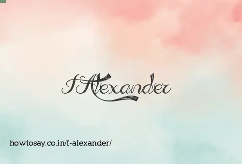 F Alexander