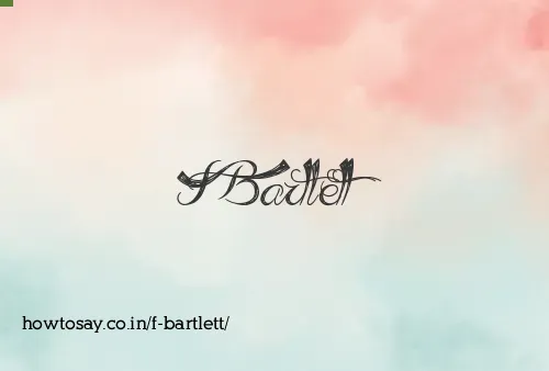 F Bartlett