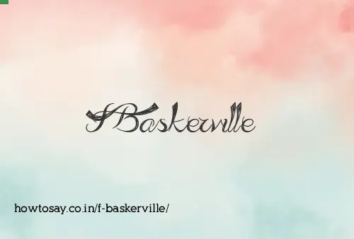 F Baskerville