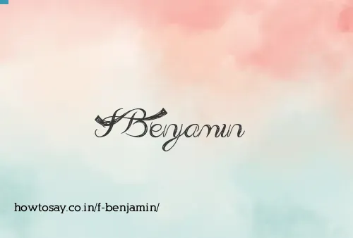 F Benjamin