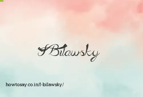 F Bilawsky