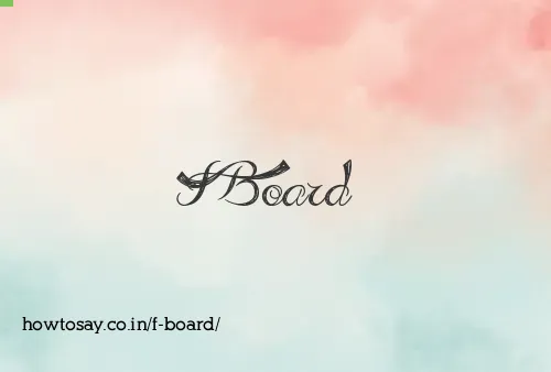 F Board