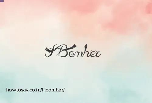 F Bomher
