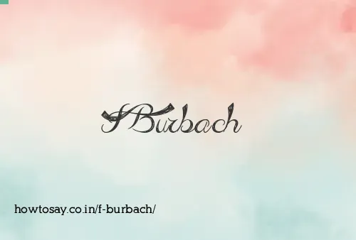 F Burbach