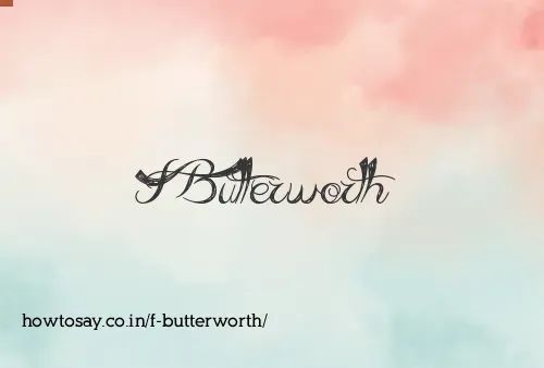 F Butterworth
