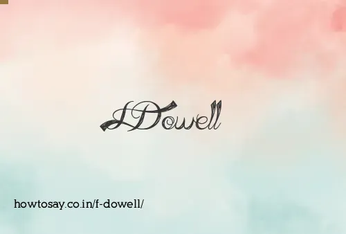 F Dowell