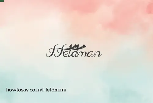 F Feldman