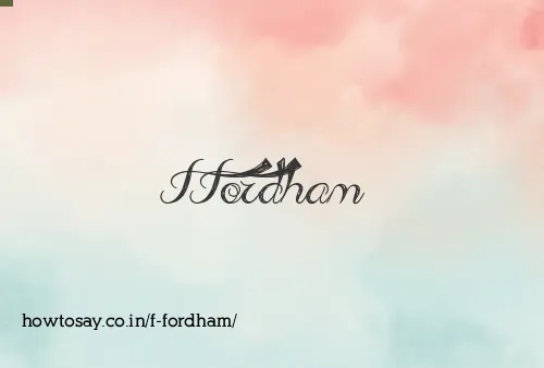 F Fordham