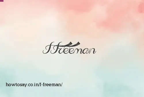 F Freeman