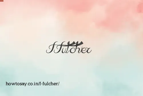 F Fulcher