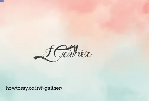 F Gaither