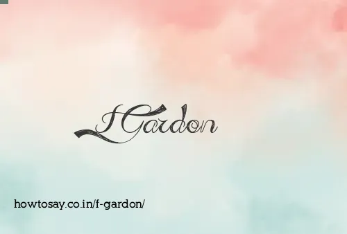 F Gardon