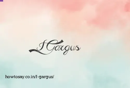 F Gargus