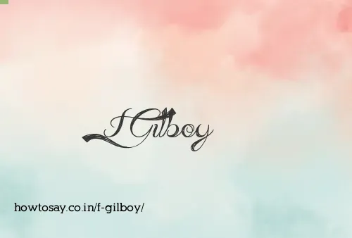 F Gilboy