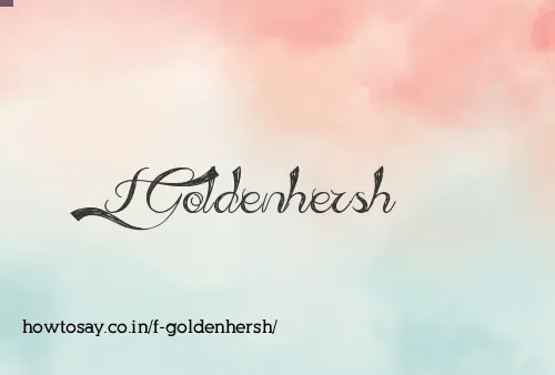 F Goldenhersh