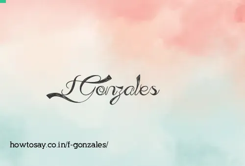 F Gonzales