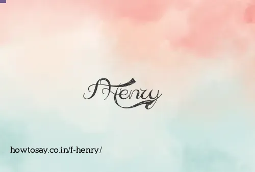 F Henry