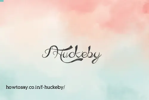 F Huckeby