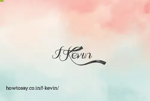 F Kevin