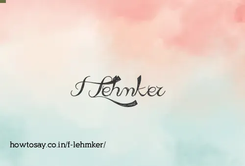 F Lehmker