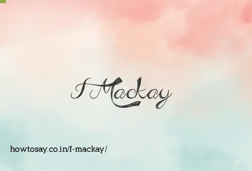 F Mackay