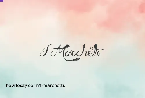 F Marchetti