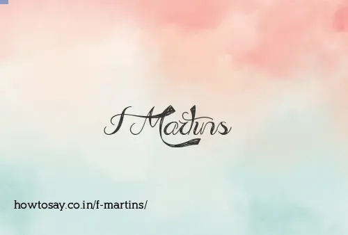F Martins
