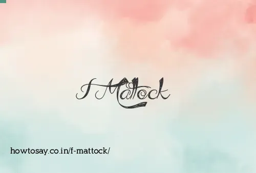 F Mattock