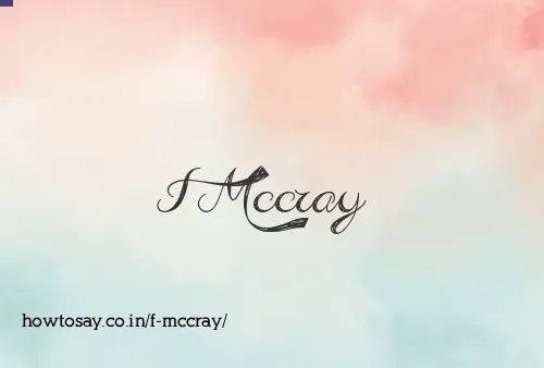 F Mccray