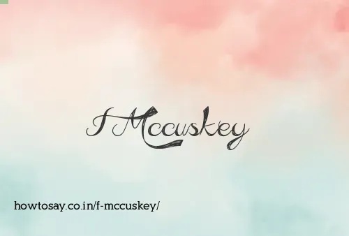 F Mccuskey