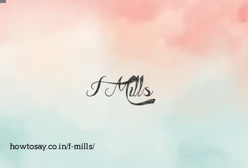 F Mills