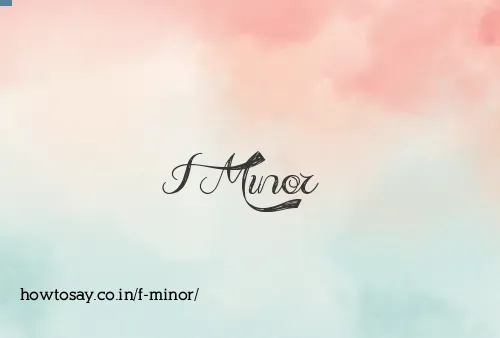 F Minor