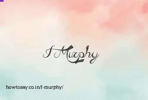 F Murphy