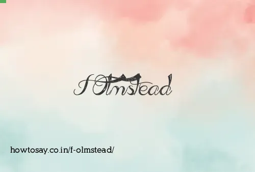 F Olmstead