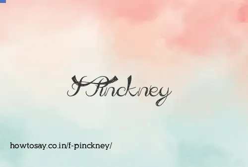 F Pinckney