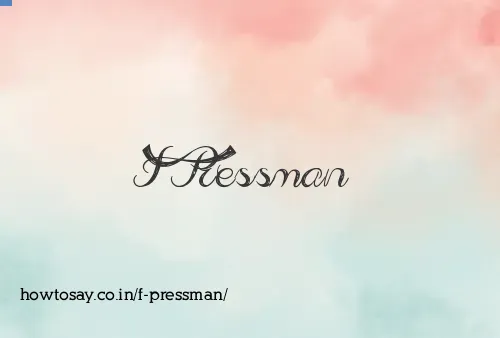 F Pressman