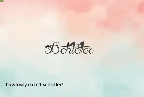 F Schletter