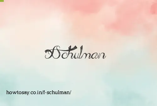 F Schulman