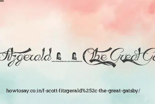 F Scott Fitzgerald, The Great Gatsby