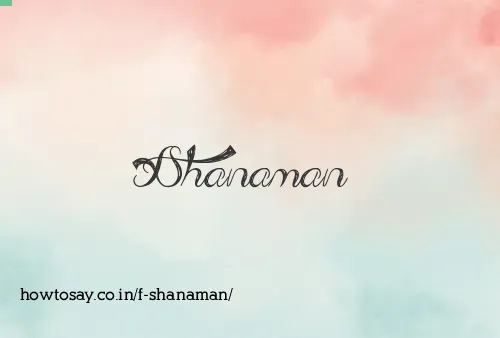 F Shanaman