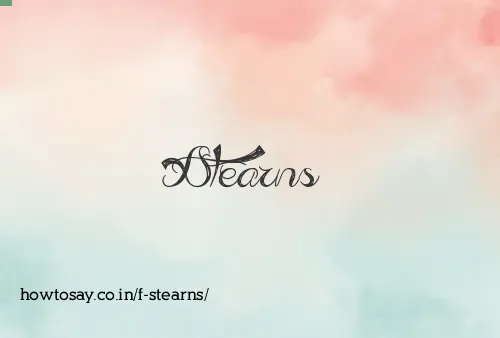 F Stearns