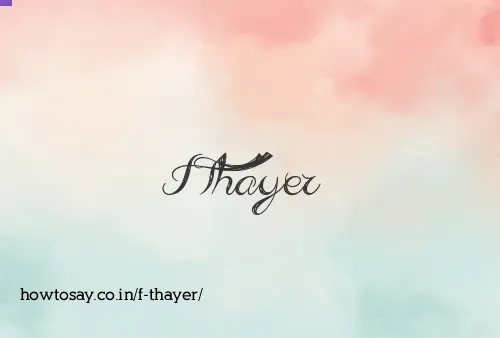 F Thayer