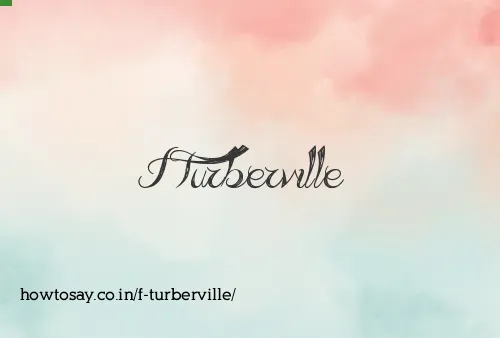 F Turberville
