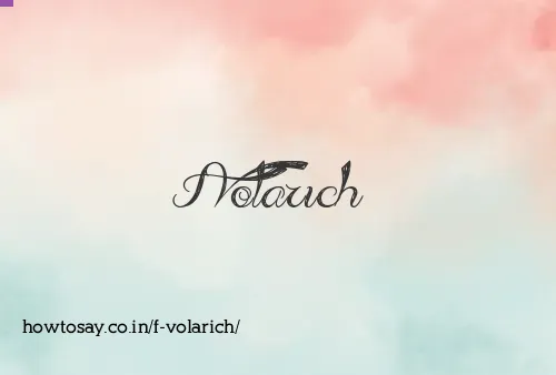F Volarich