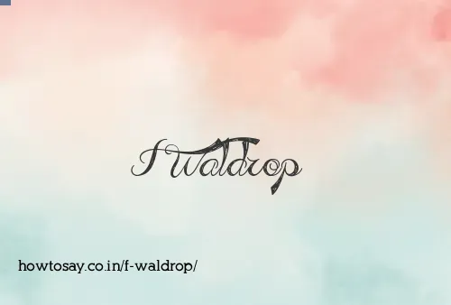 F Waldrop