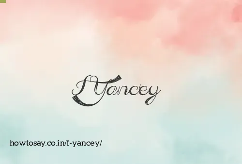 F Yancey